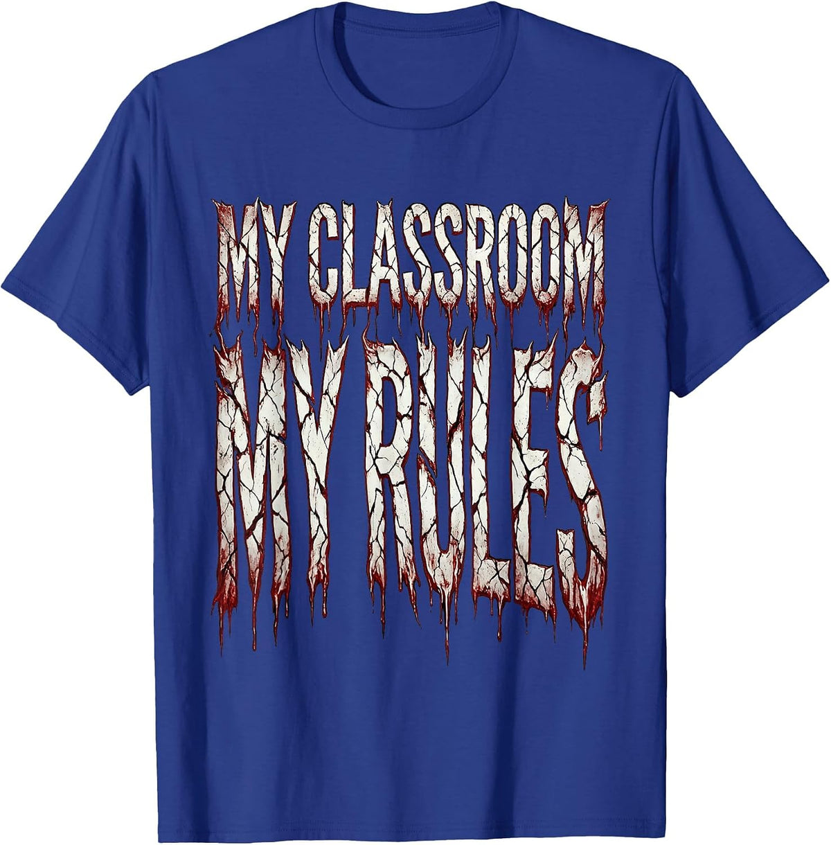 My Classroom My Rules Second Grade Teacher T-Shirt - Royal Blue