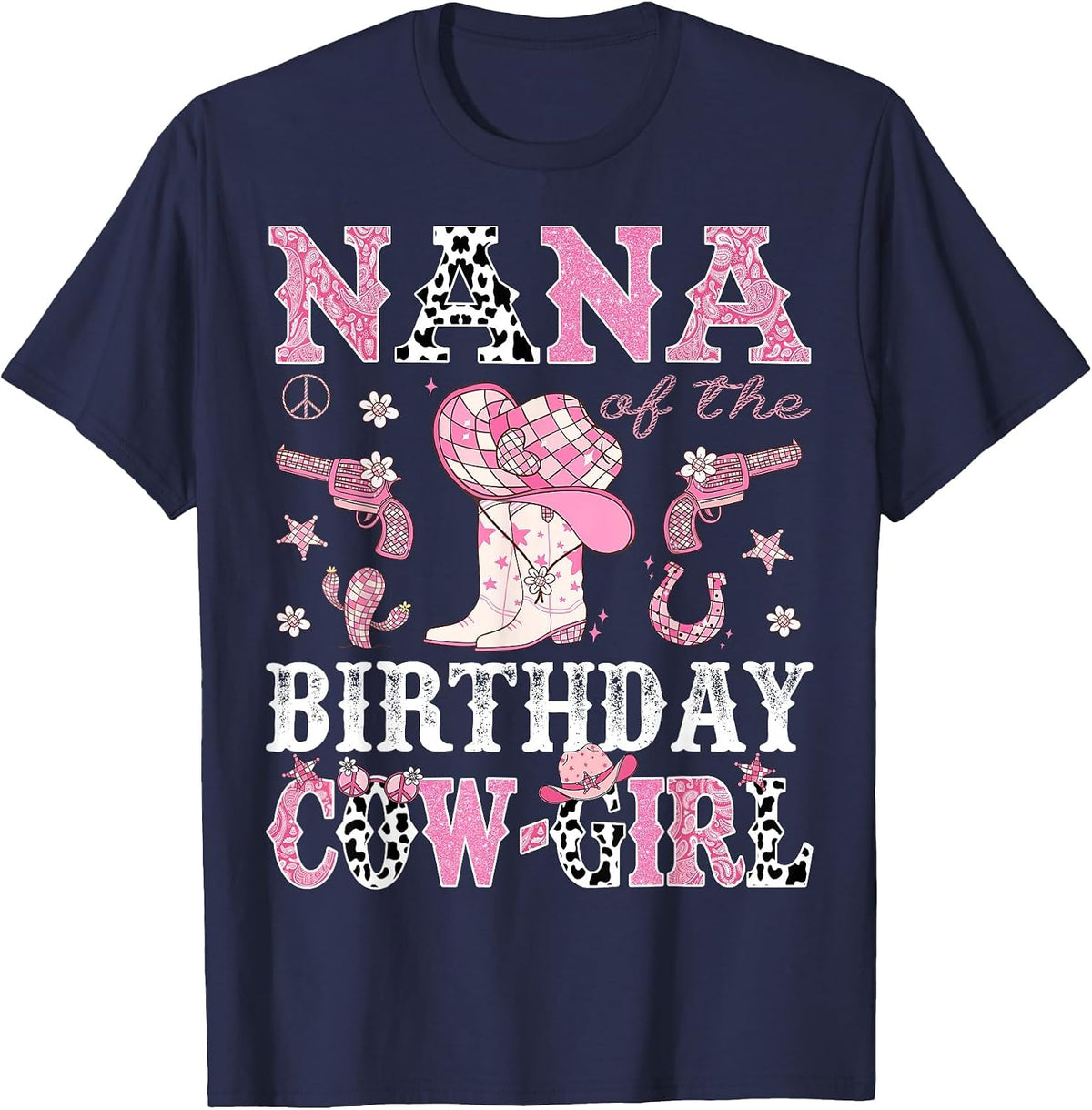 Nana of The Birthday Cowgirl Pink Disco Rodeo Western T-Shirt - Navy Blue
