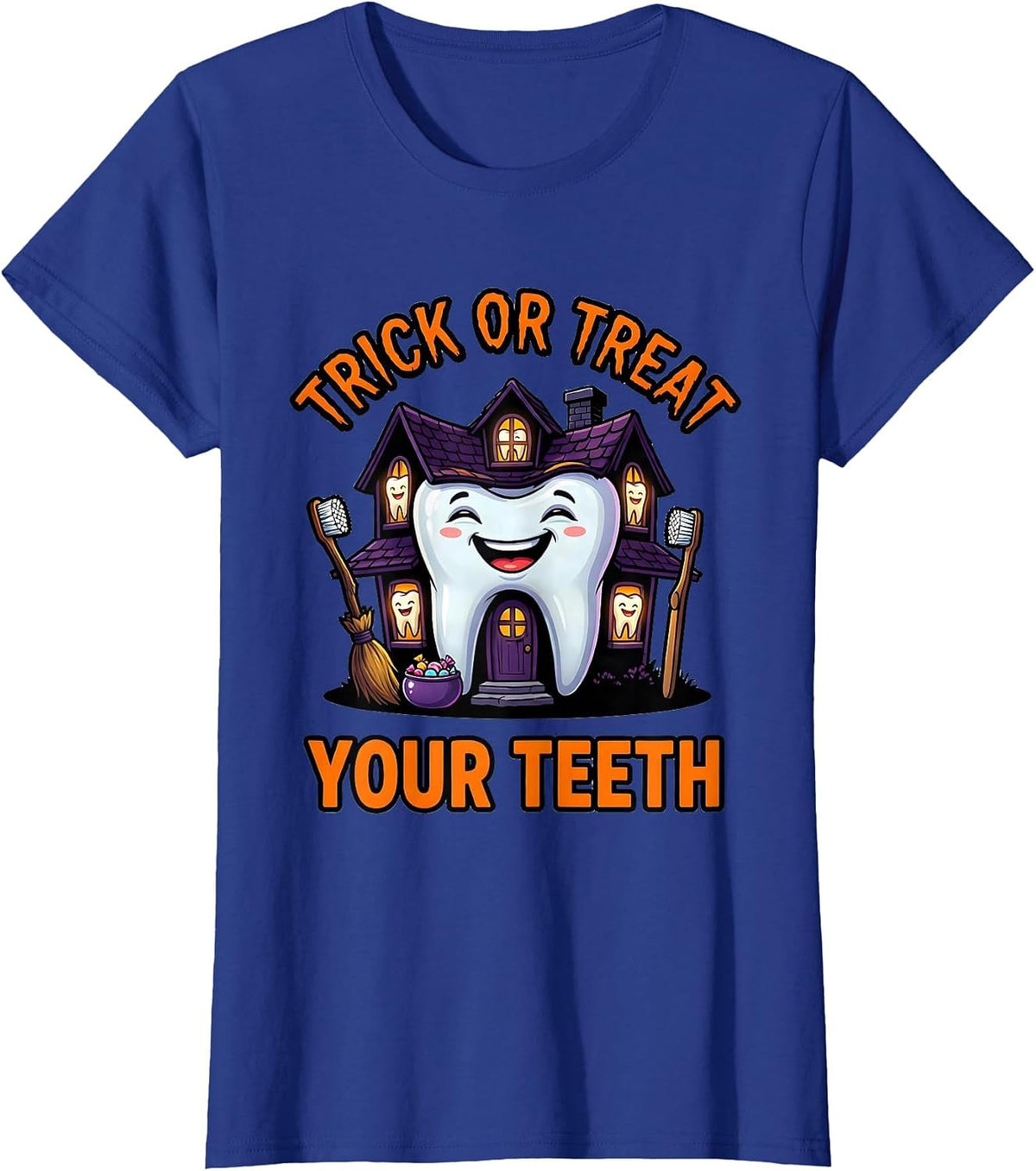 Women's Trick Or Treat Your Teeth Funny Dentist Halloween Costume T-Shirt - Royal Blue