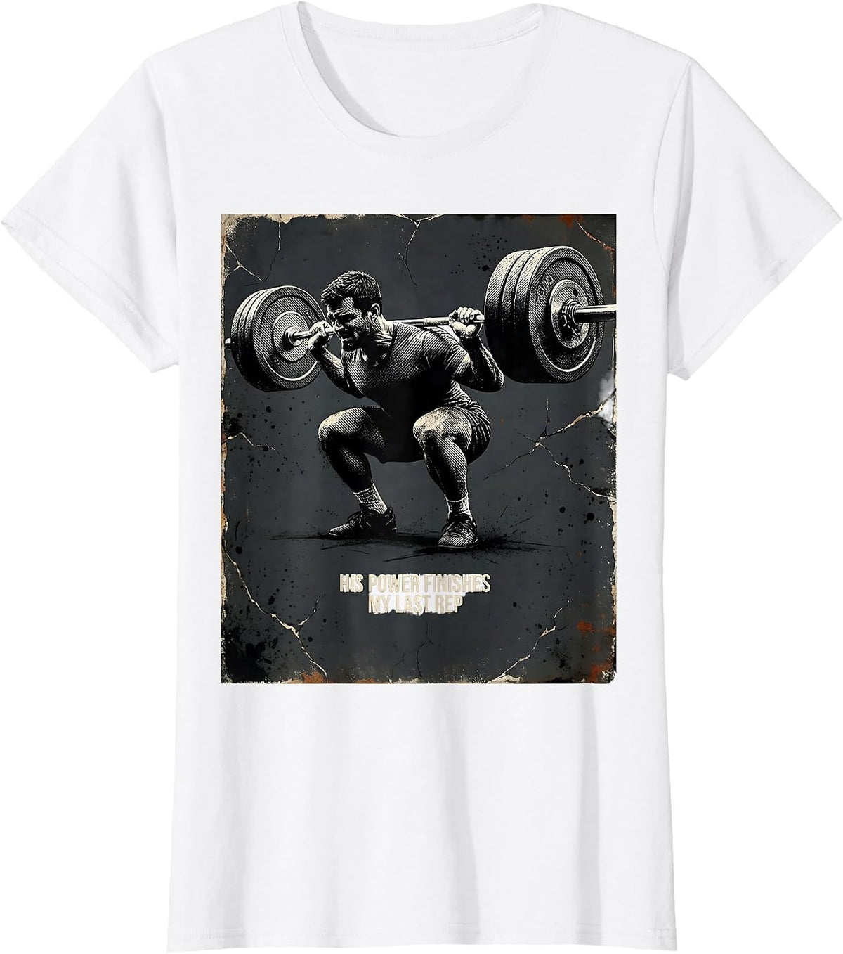 His Power Finishes My Last Rep Distressed Christian Gym Lift T-Shirt - White