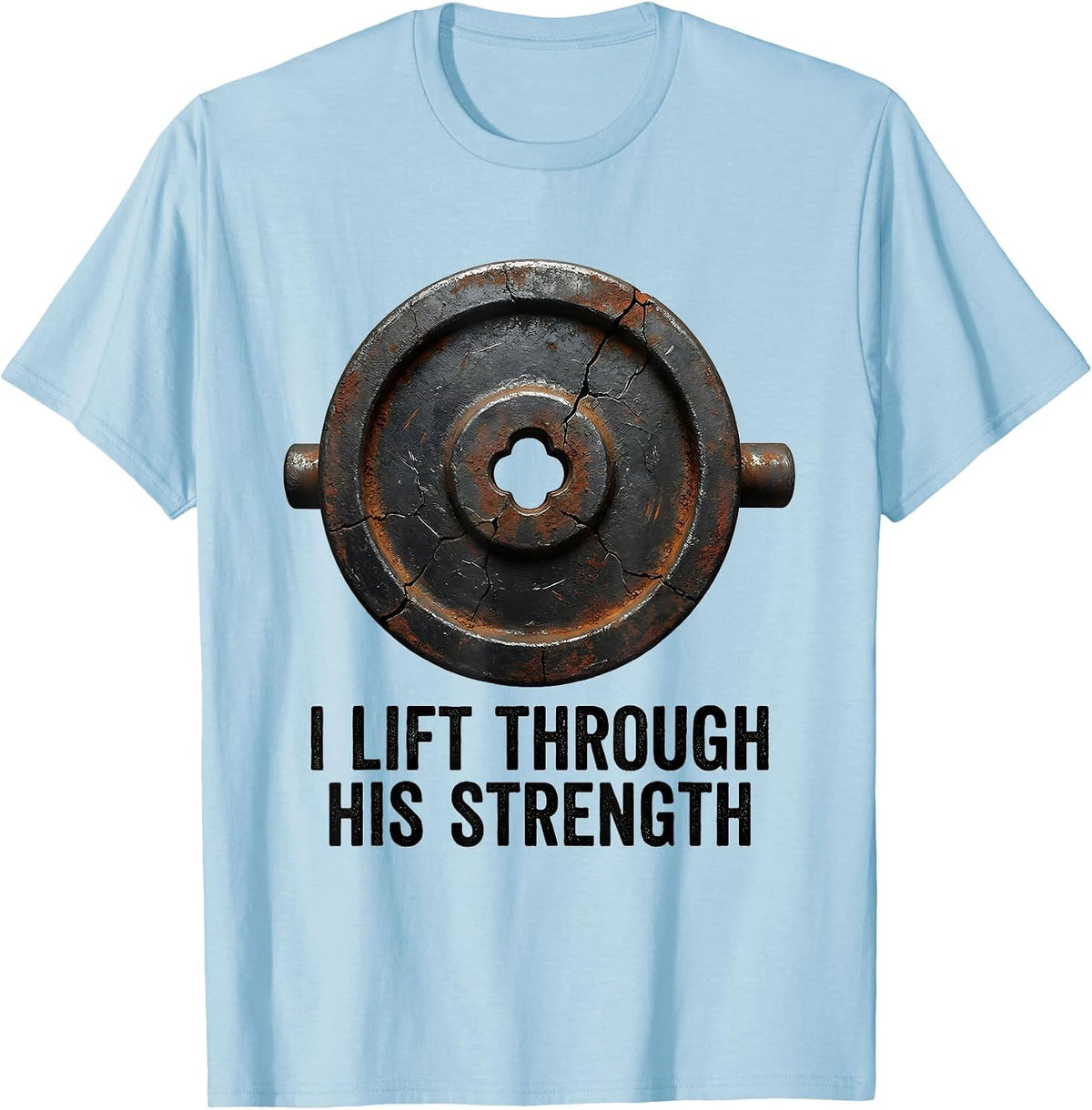 Men's I Lift Through His Strength Distressed Christian Gym Faith T-Shirt - Baby Blue