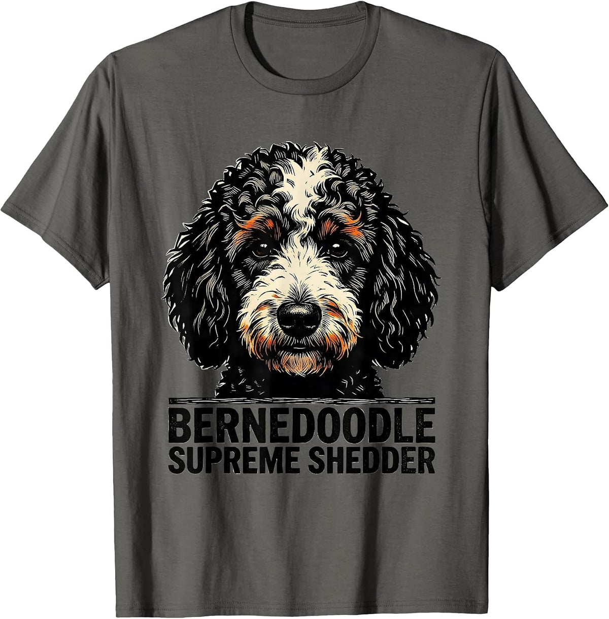 Bernedoodle Supreme Shedder Funny Doodle Owner Dog Mom Dog T-Shirt - Asphalt Grey