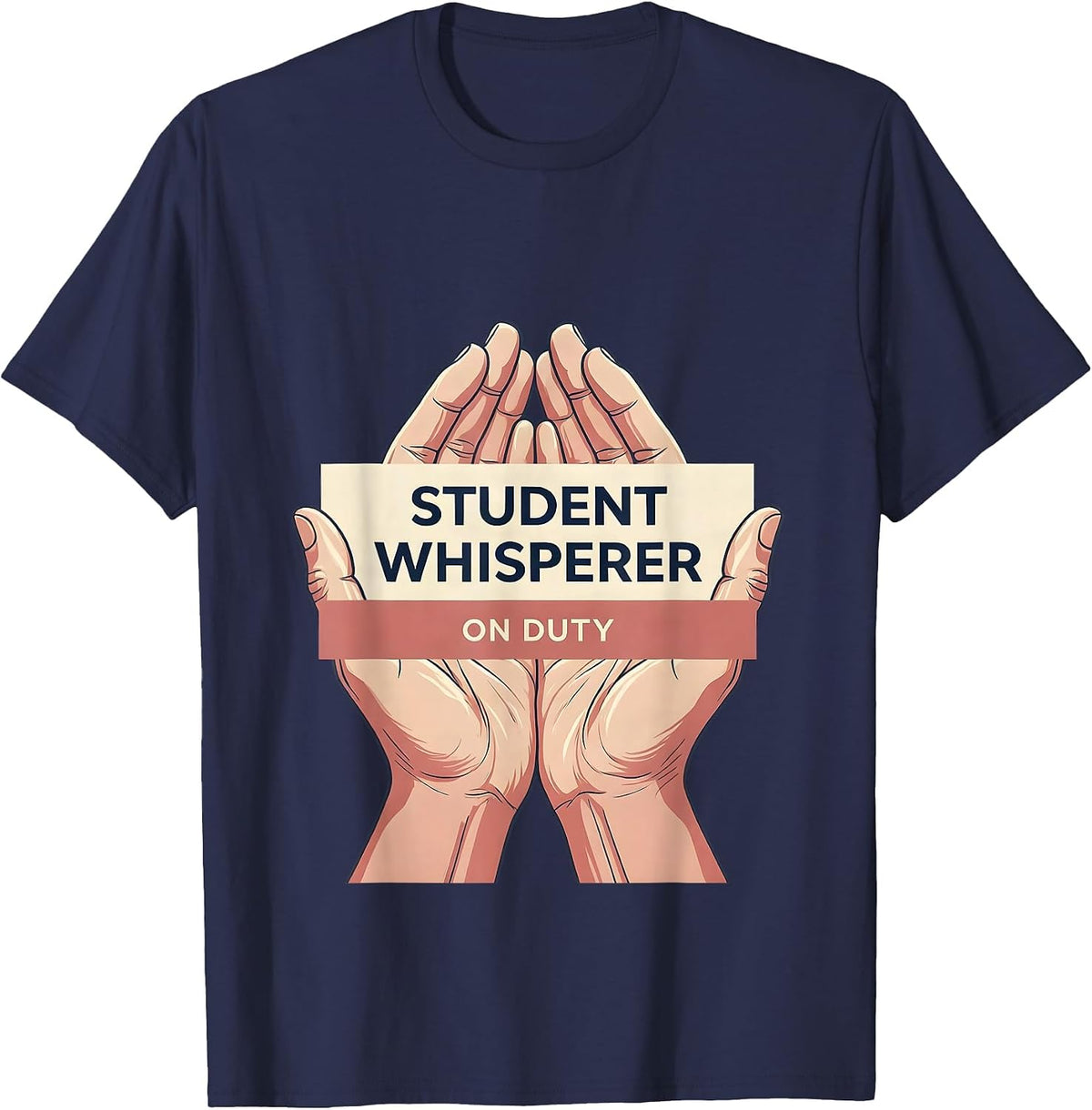 Student Whisperer On Duty School Counselor Design T-Shirt - Navy Blue