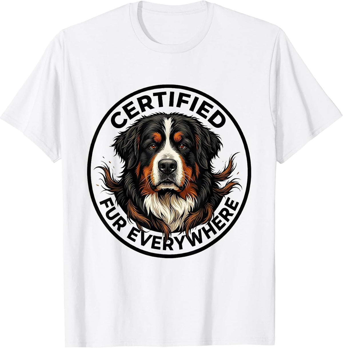 Men's Certified Fur Everywhere Funny Bernedoodle Dog Lover Humor T-Shirt - White