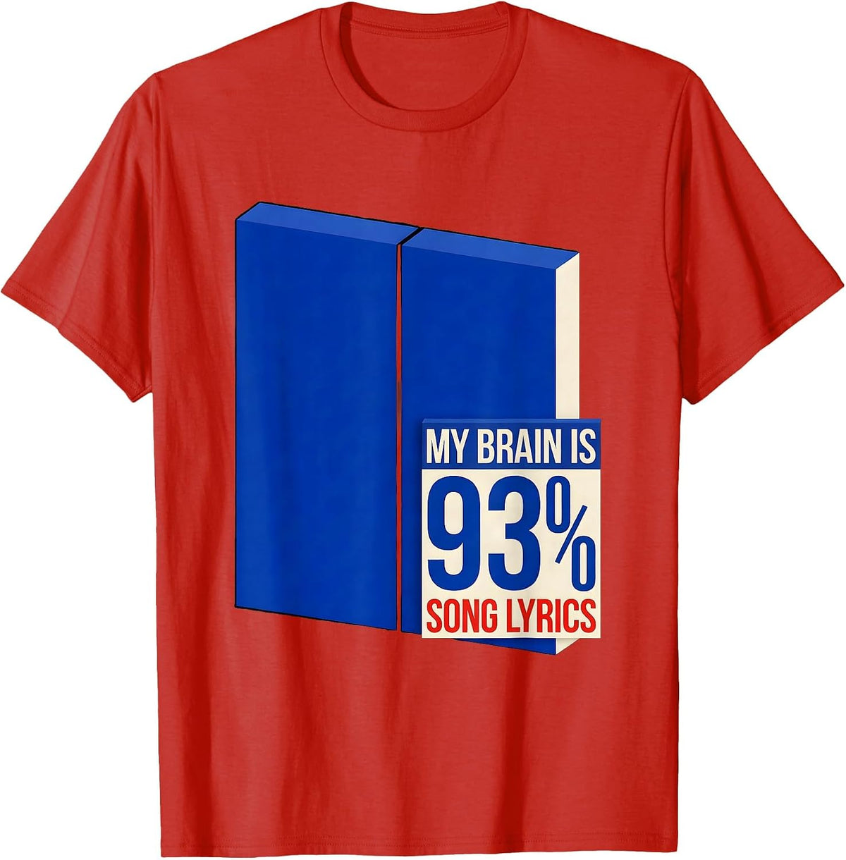 Men's My Brain Is 93% Song Lyrics Funny Music Lover Singer T-Shirt - Red