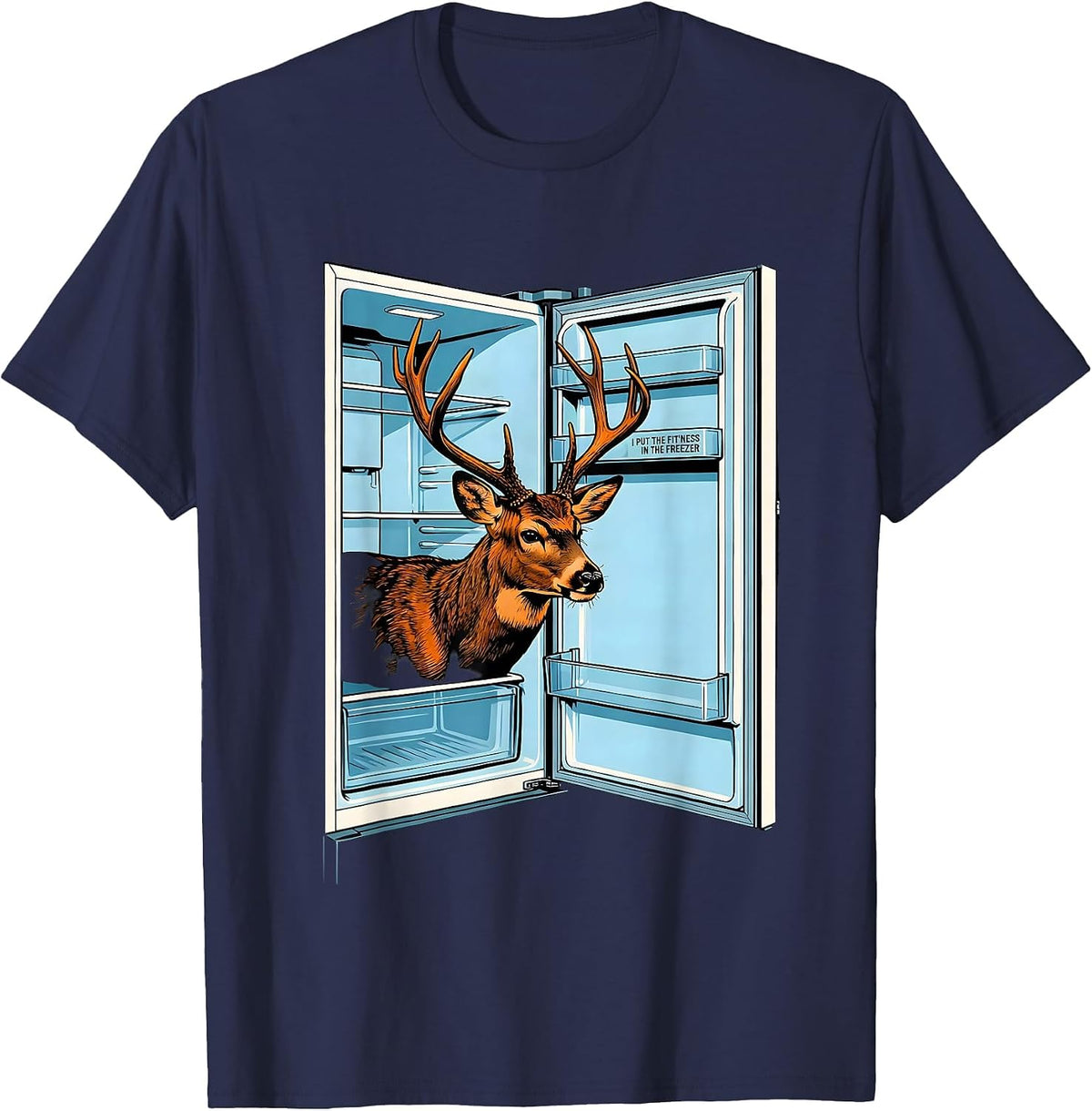 Men's I Put The Fit'ness In The Freezer Funny Deer Hunting Dad T-Shirt - Navy Blue