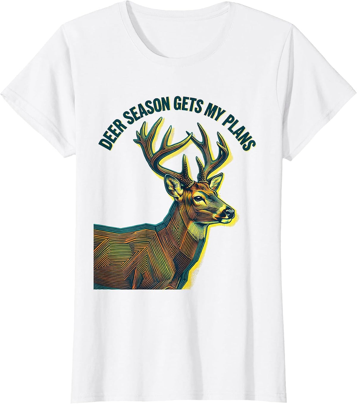 Deer Season Gets My Plans Funny Hunting Dad Gift T-Shirt - White