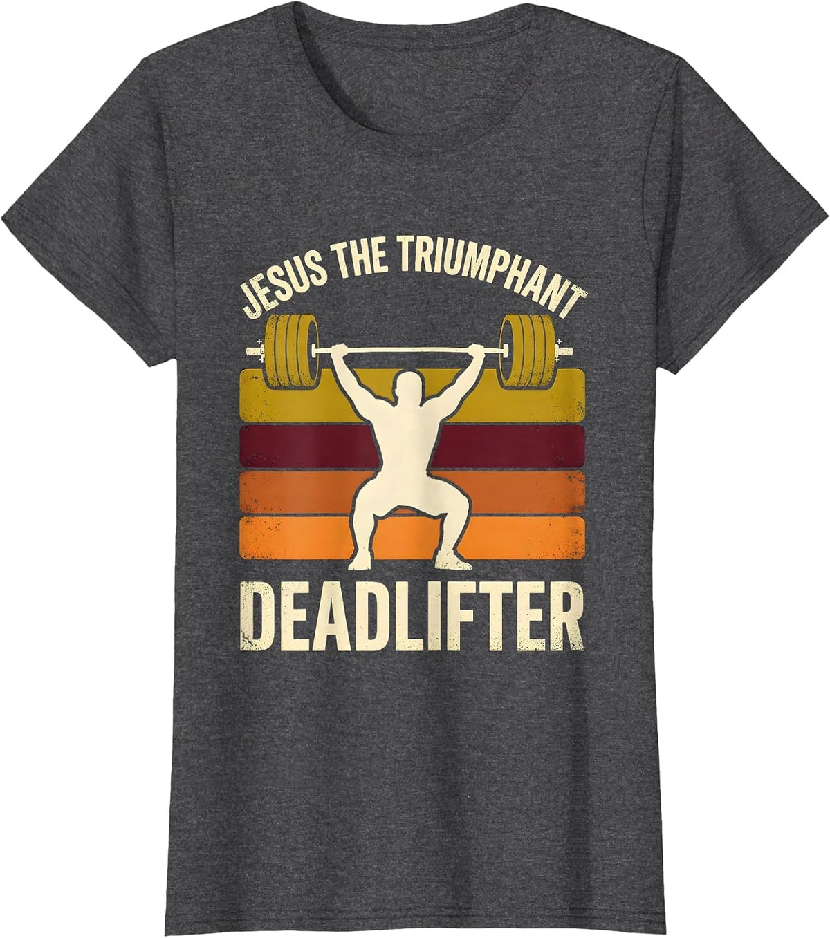 Women's Jesus, The Triumphant Deadlifter Funny Christian Gym Gift T-Shirt - Dark Heather Grey