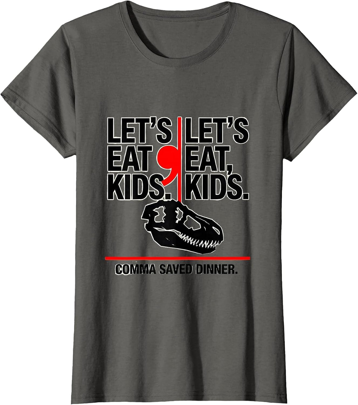 Women's Let's Eat Kids Comma Saved Dinner Funny Grammar Teacher T-Shirt - Asphalt Grey