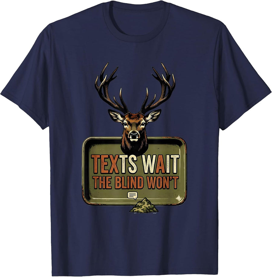 Texts Wait The Blind Wont Vintage Deer Duck Camo Hunting T-Shirt - Navy Blue