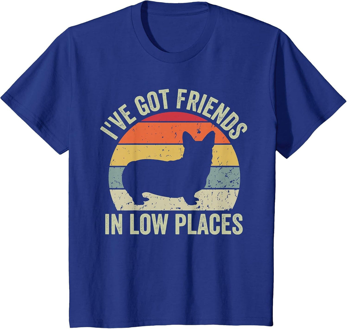 I've Got Friends in Low Places Funny Corgi Dog Lover T-Shirt - Royal Blue