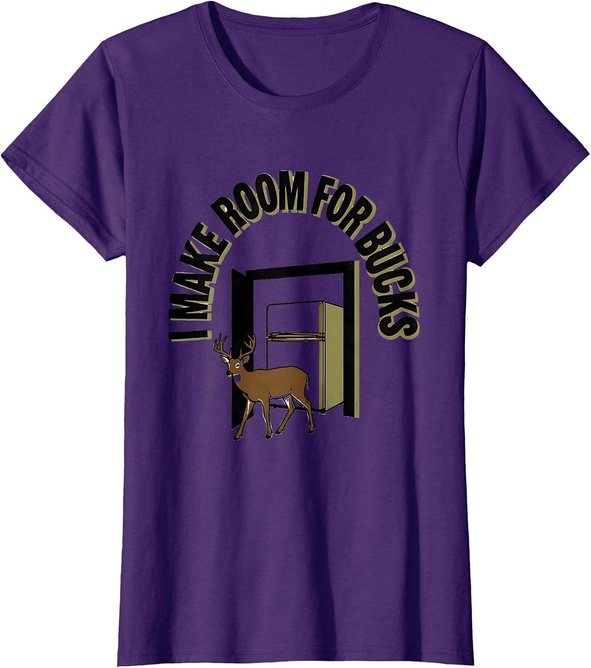 Women's I Make Room For Bucks Funny Deer Hunting Camo Dad Humor T-Shirt - Purple