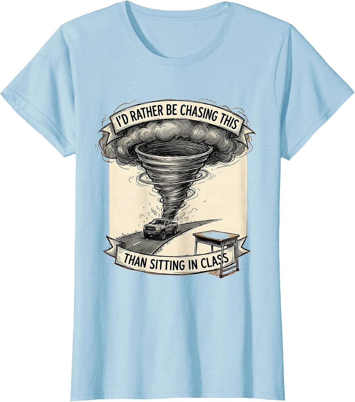 I'd Rather Be Chasing This Than Sitting In Class Funny T-Shirt - Baby Blue