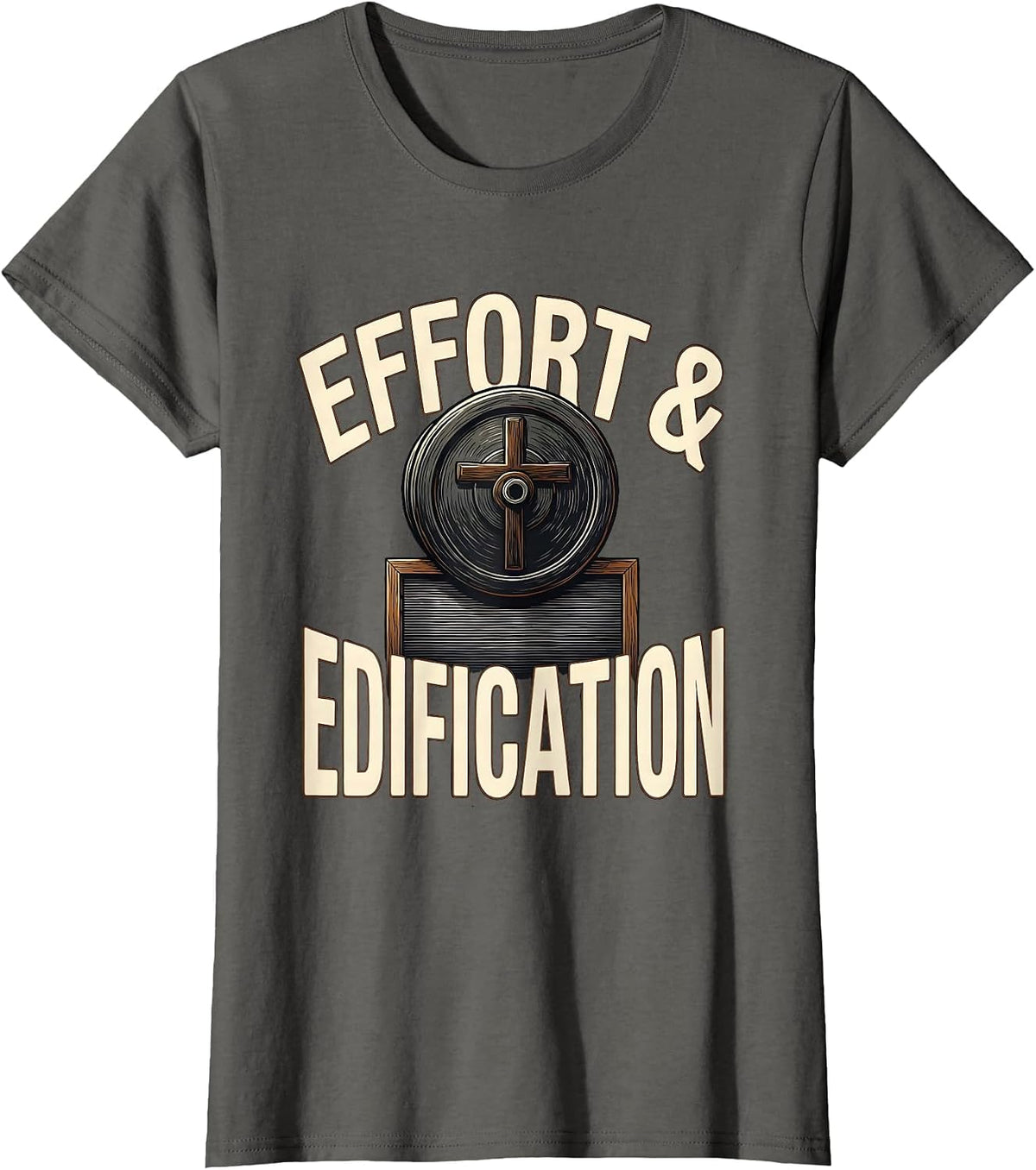 Women's Effort & Edification Christian Gym Faith Fitness Humor T-Shirt - Asphalt Grey