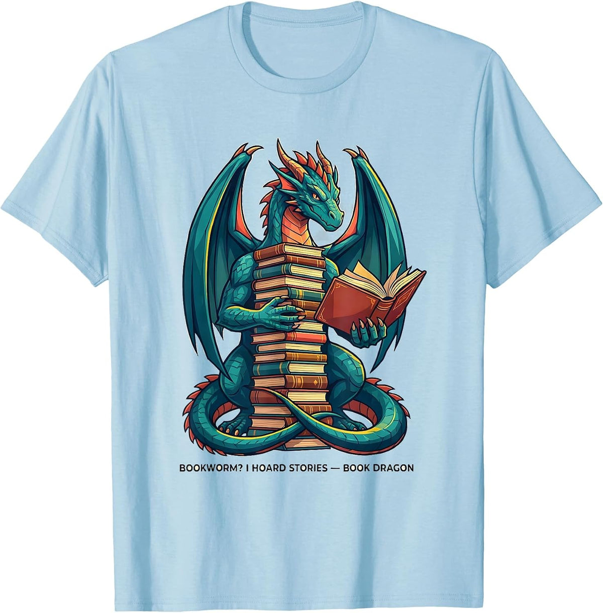 Men's Bookworm? I Hoard Stories Book Dragon Funny Fantasy Book T-Shirt - Baby Blue
