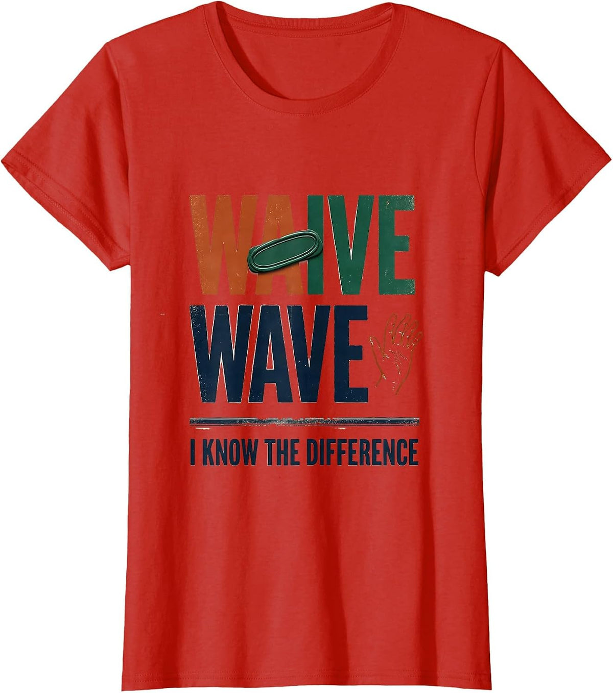 Waive Wave I Know The Difference Funny Grammar Teacher T-Shirt - Red