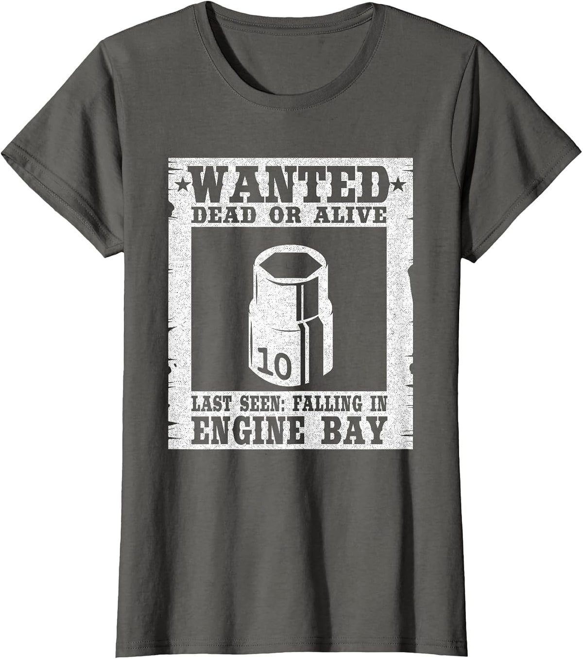 Wanted 10mm Socket Poster Race Car Drag Racing Mechanic T-Shirt - Asphalt Grey