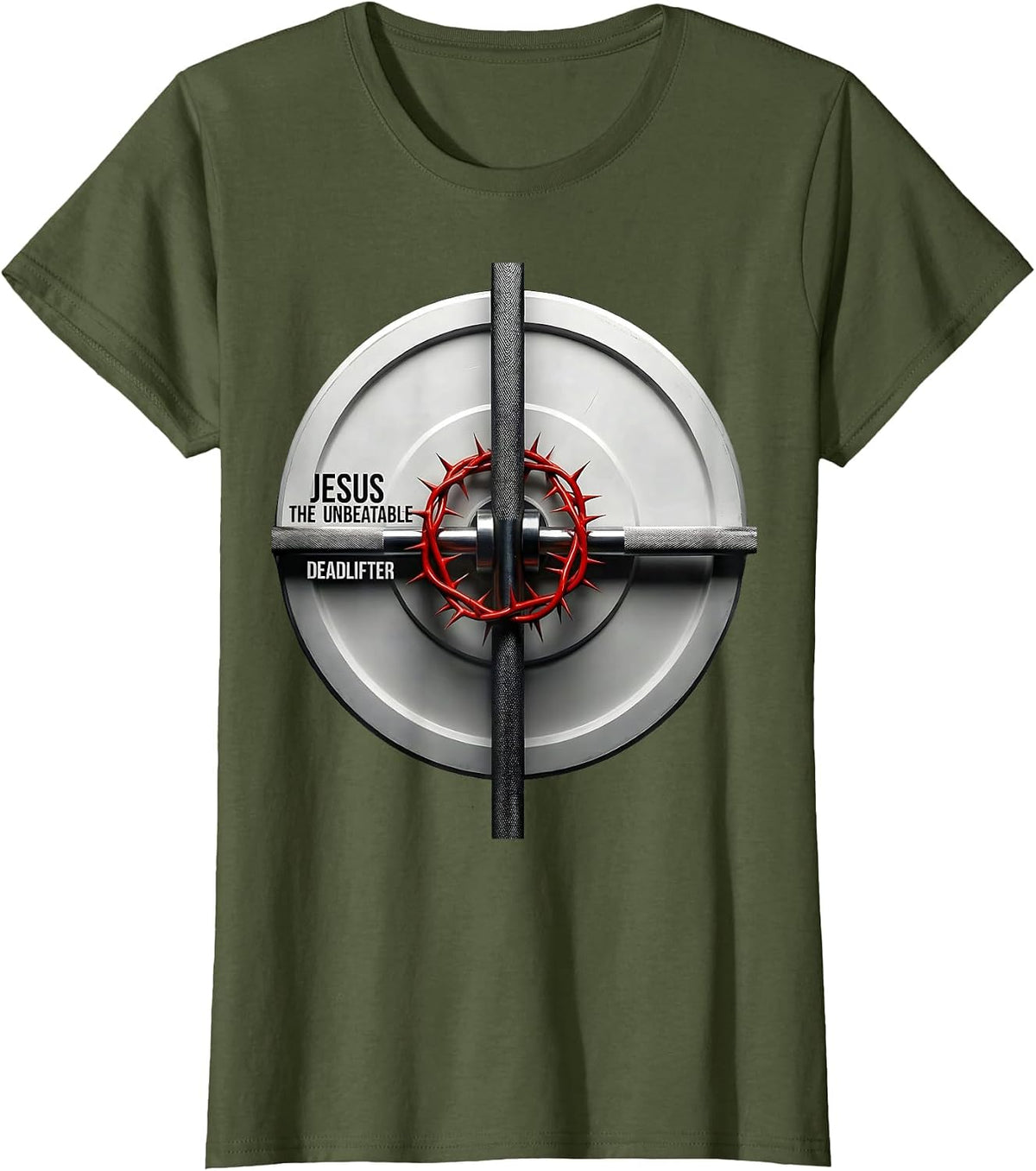 Women's Jesus The Unbeatable Deadlifter Funny Christian Gym T-Shirt - Olive Green