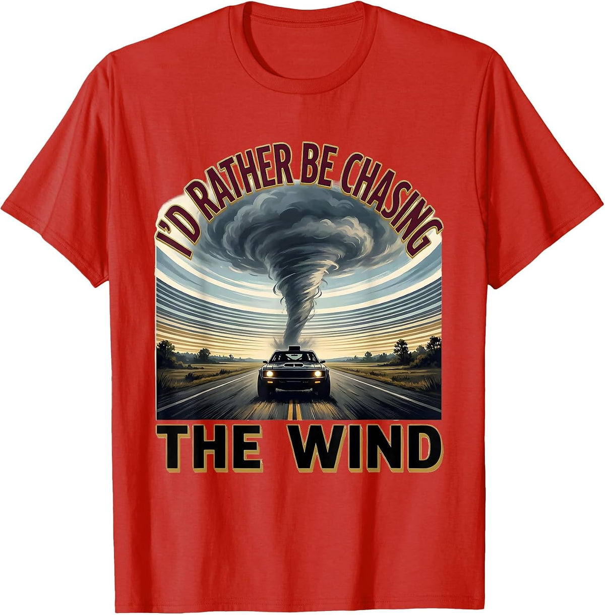 Men's I'd Rather Be Chasing The Wind Funny Meteorology Storm T-Shirt - Red