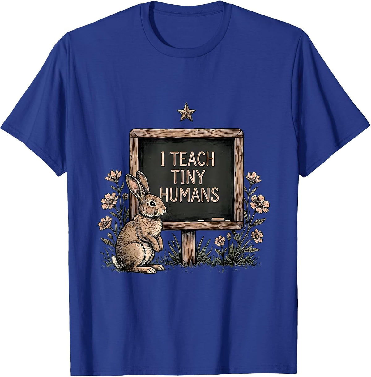 I Teach Tiny Humans 2nd Grade Teacher Design T-Shirt - Royal Blue