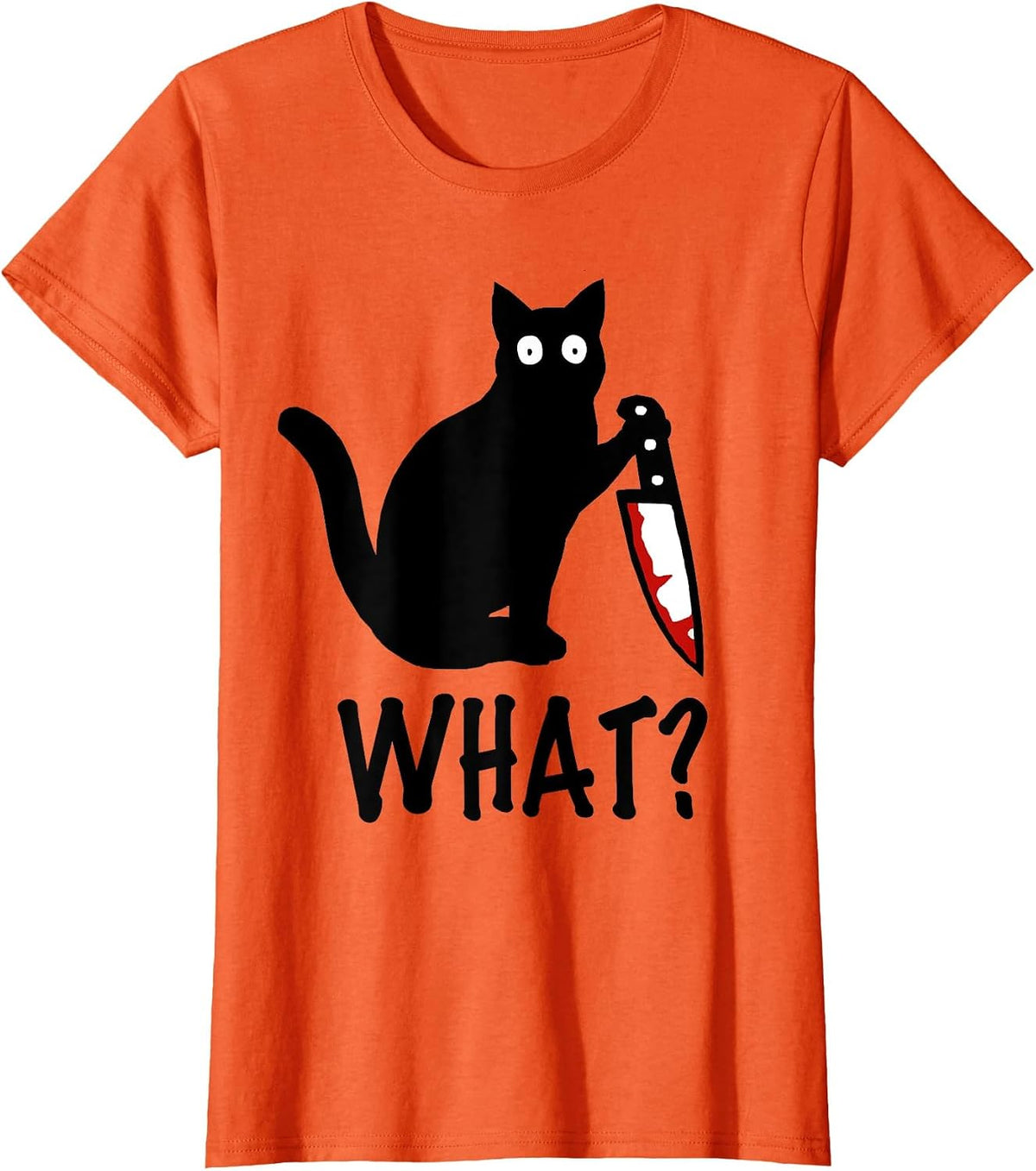 Cat What? Funny Black Cat Knife Shirt T-Shirt - Orange