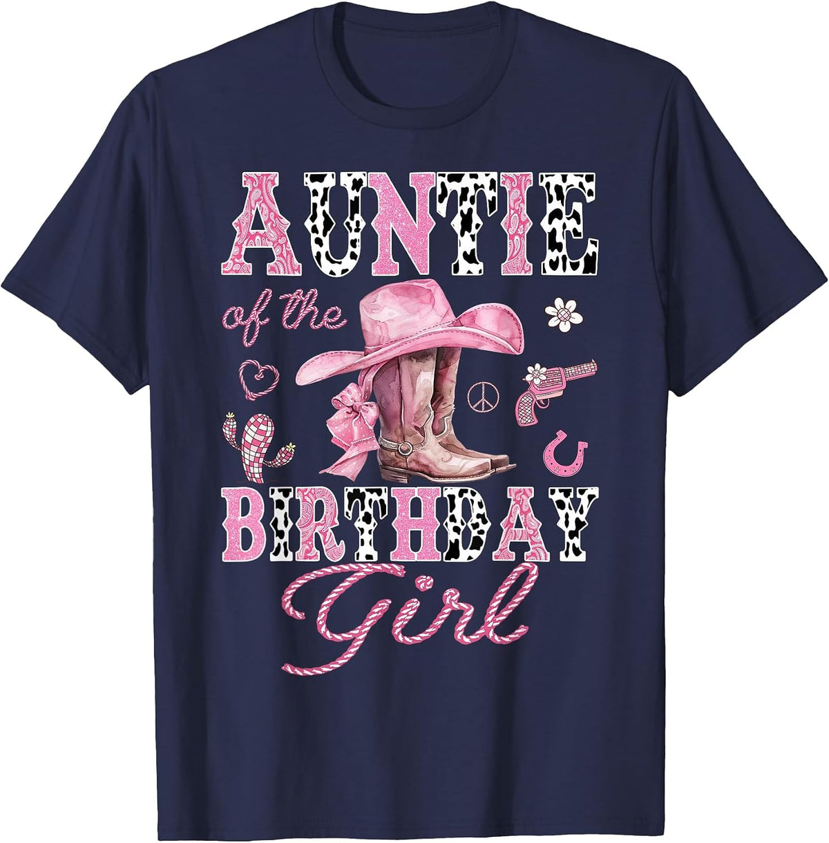 Auntie of the Birthday Girl Pink Cowgirl Western Rodeo T-Shirt - Navy Blue