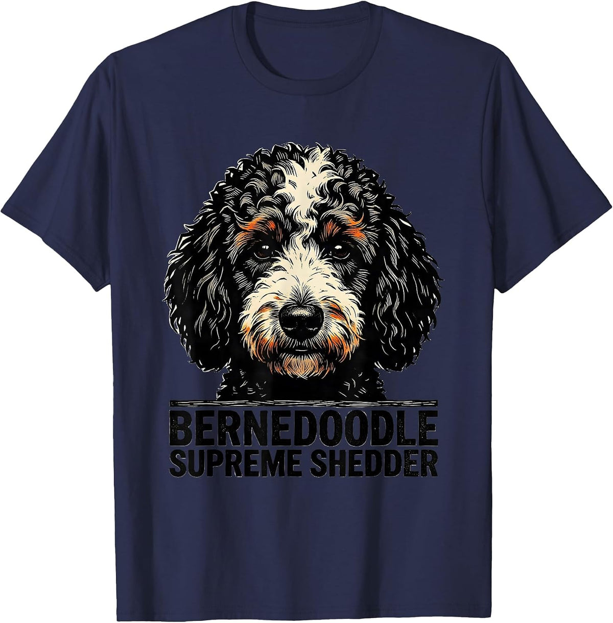 Bernedoodle Supreme Shedder Funny Doodle Owner Dog Mom Dog T-Shirt - Navy Blue