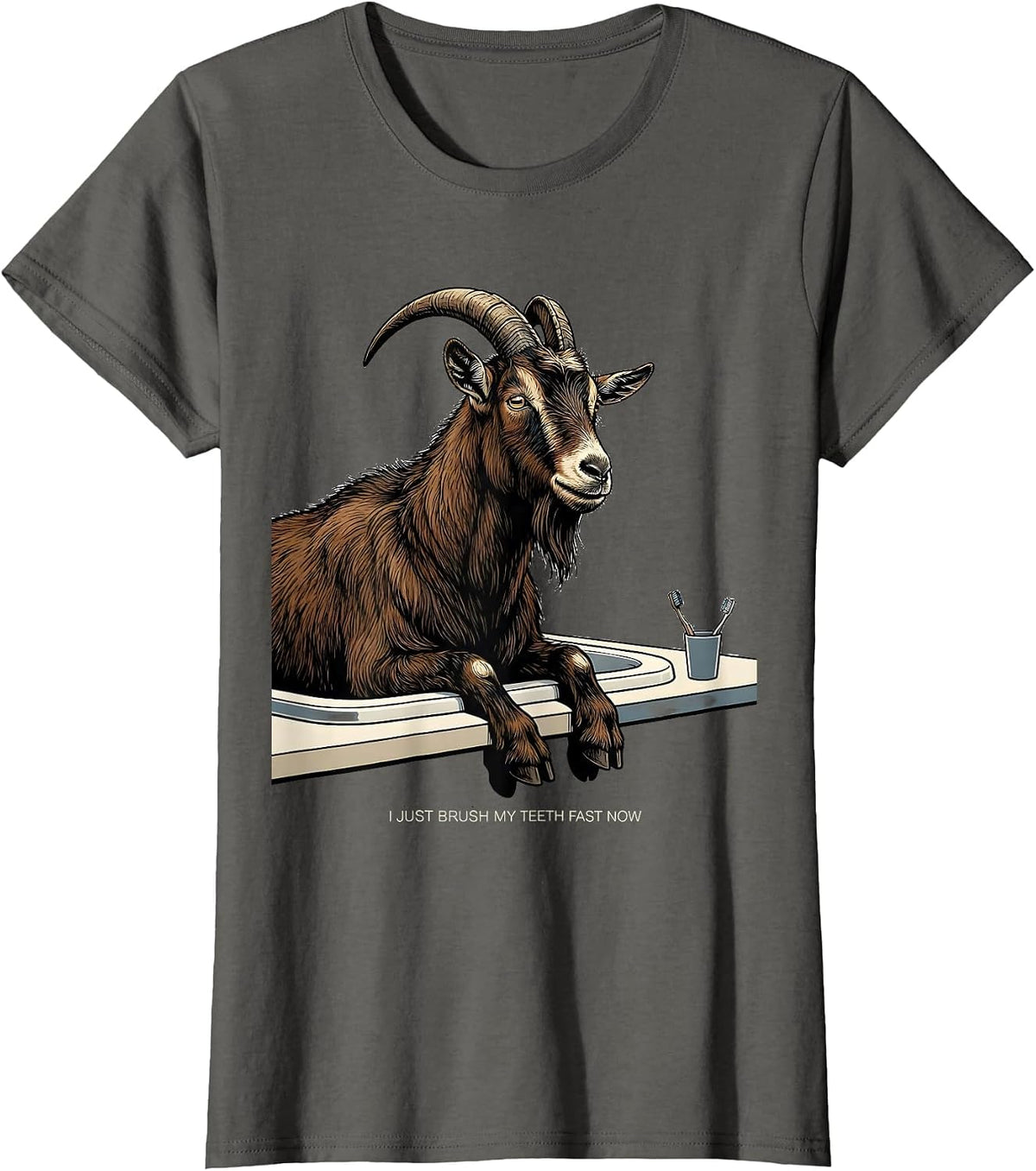 Women's I Just Brush My Teeth Fast Now Funny Goat Lover Farmer Gift T-Shirt - Asphalt Grey