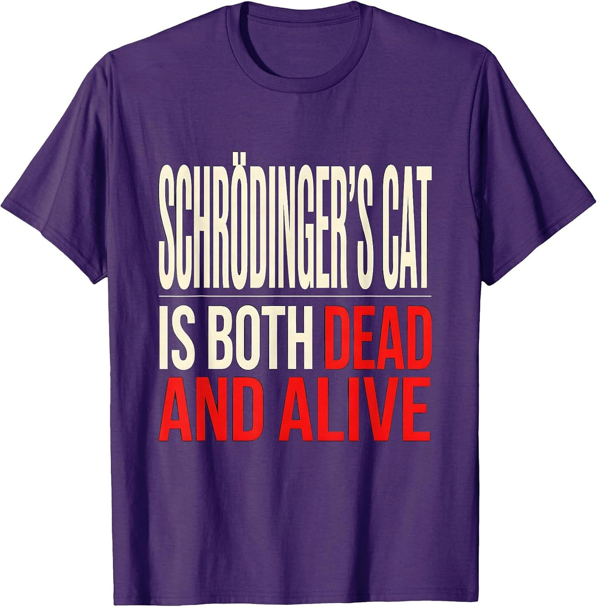 Men's Schrödinger's Cat Is Both Dead And Alive Science Humor T-Shirt - Purple