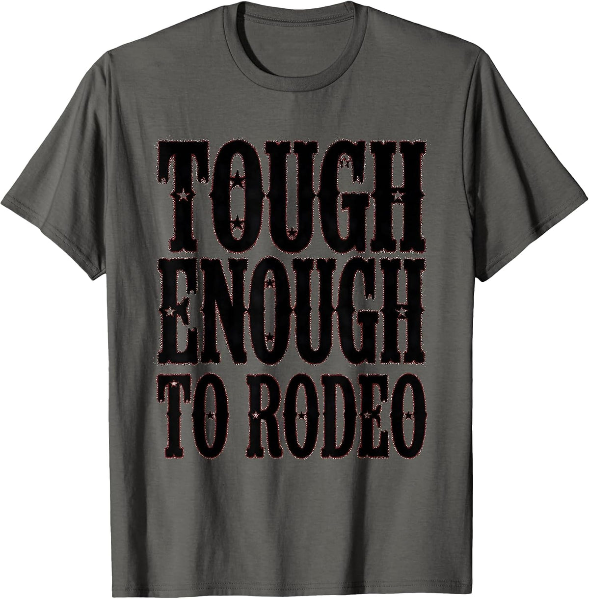 Tough Enough To Rodeo Cowgirl Design T-Shirt - Asphalt Grey