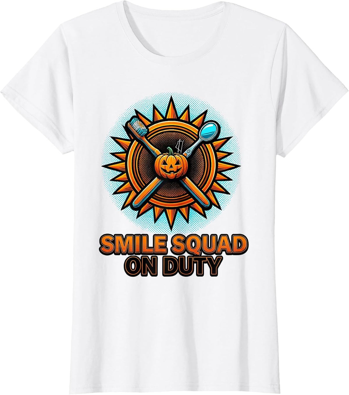 Smile Squad On Duty Pop Art Halloween Dentist Dental Humor T-Shirt - White