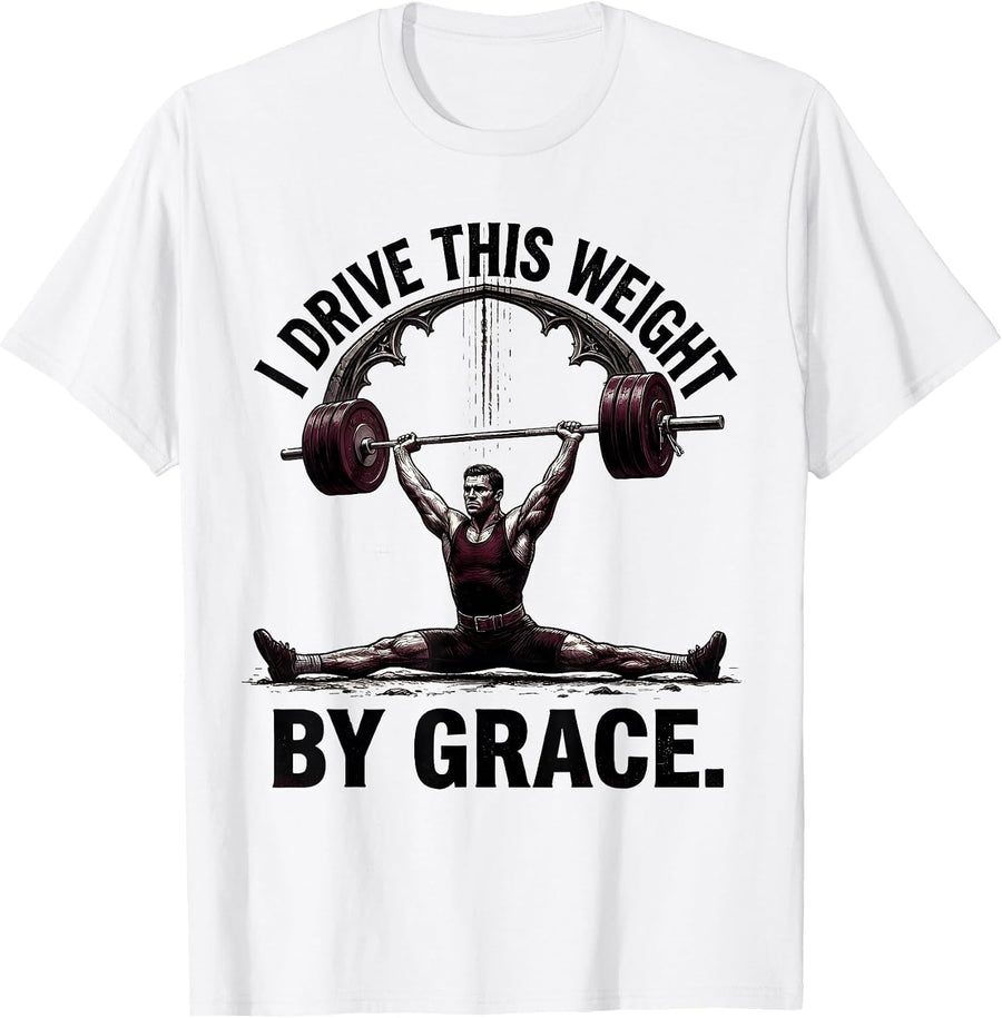 Men's I Drive This Weight By Grace Gothic Christian Gym T-Shirt - White