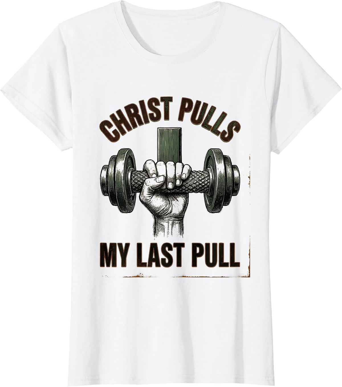 Christ Pulls My Last Pull Vintage Christian Gym Lift Heavy T-Shirt - White