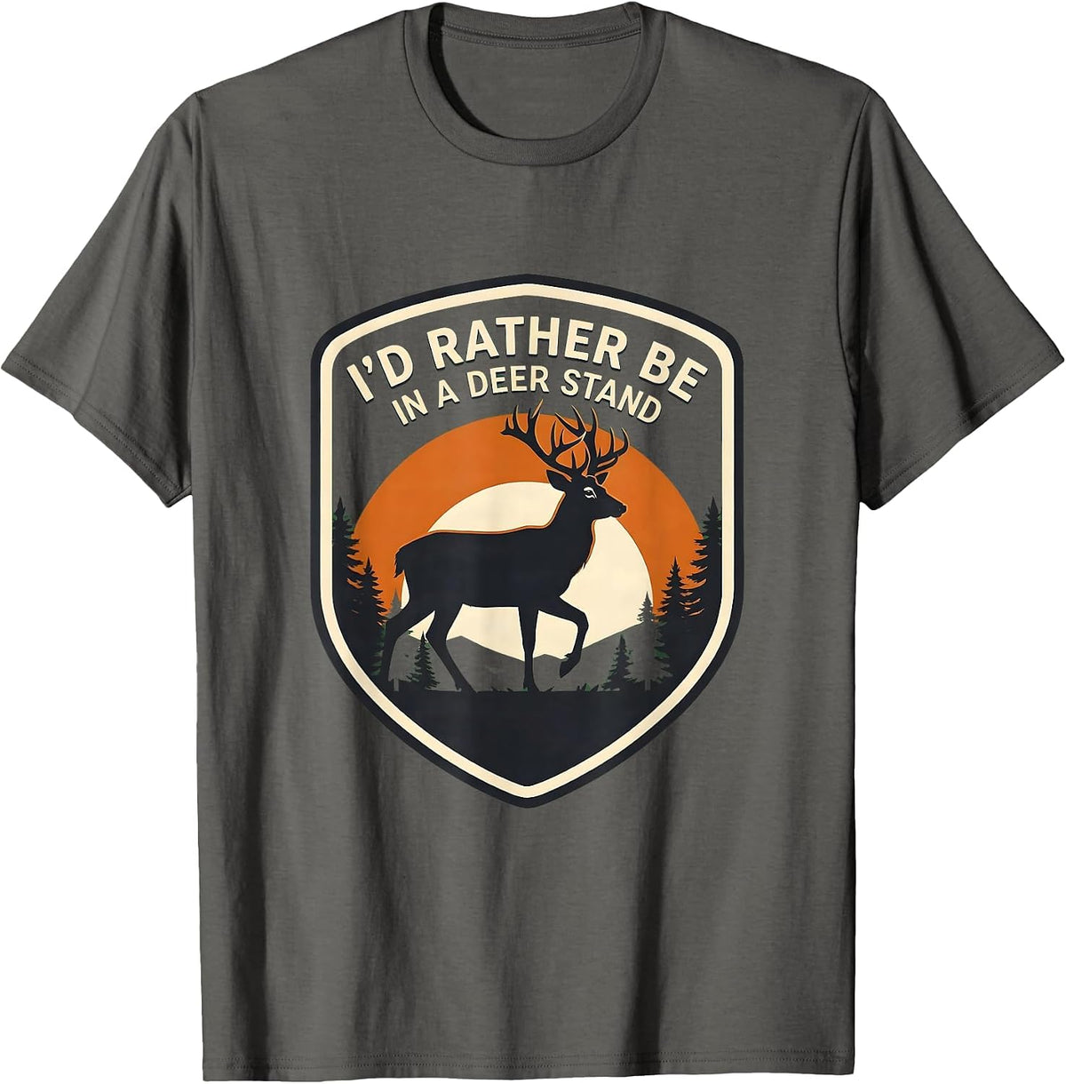 I'd Rather Be In A Deer Stand Funny Deer Hunter Outdoor T-Shirt - Asphalt Grey