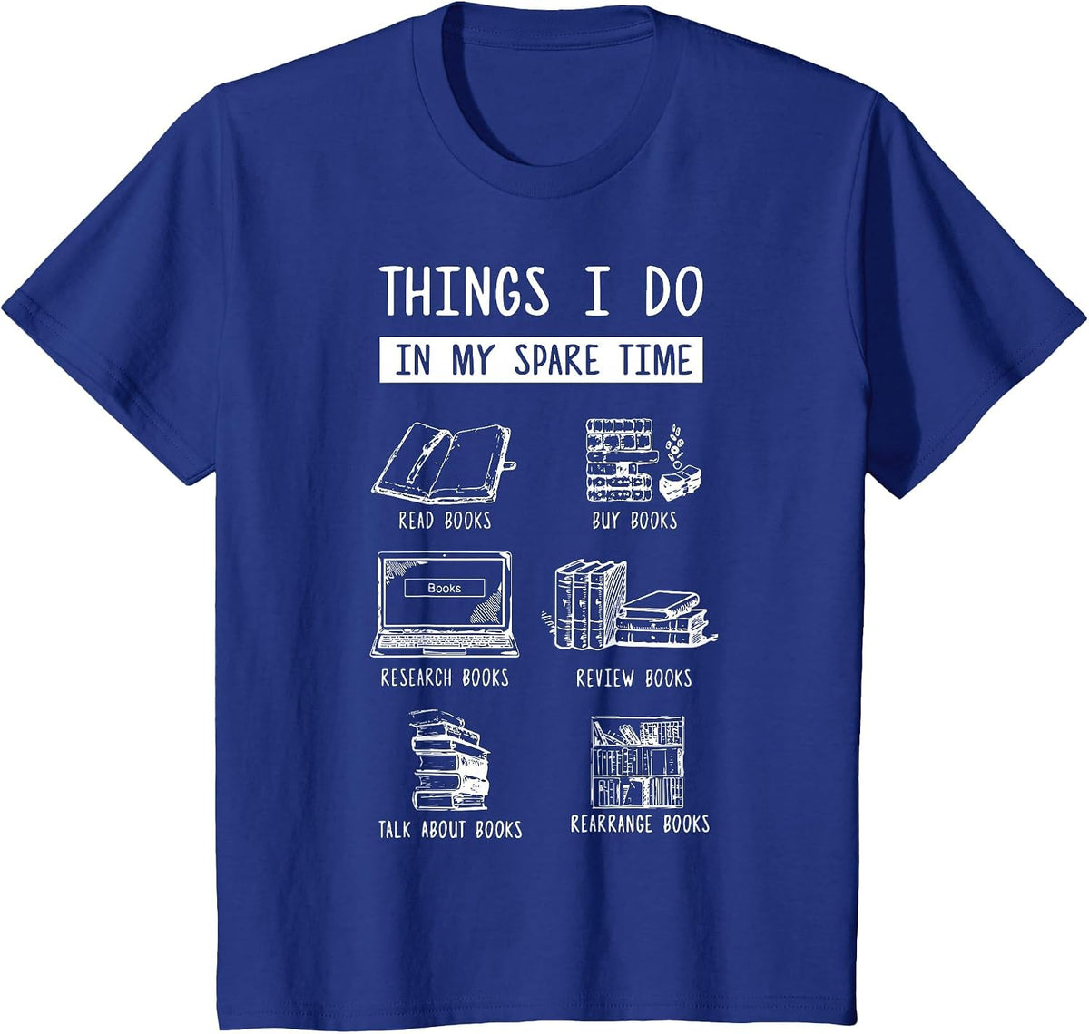 Book Reading - Reviewing Books - Bookworm - Bookish T-Shirt - Royal Blue