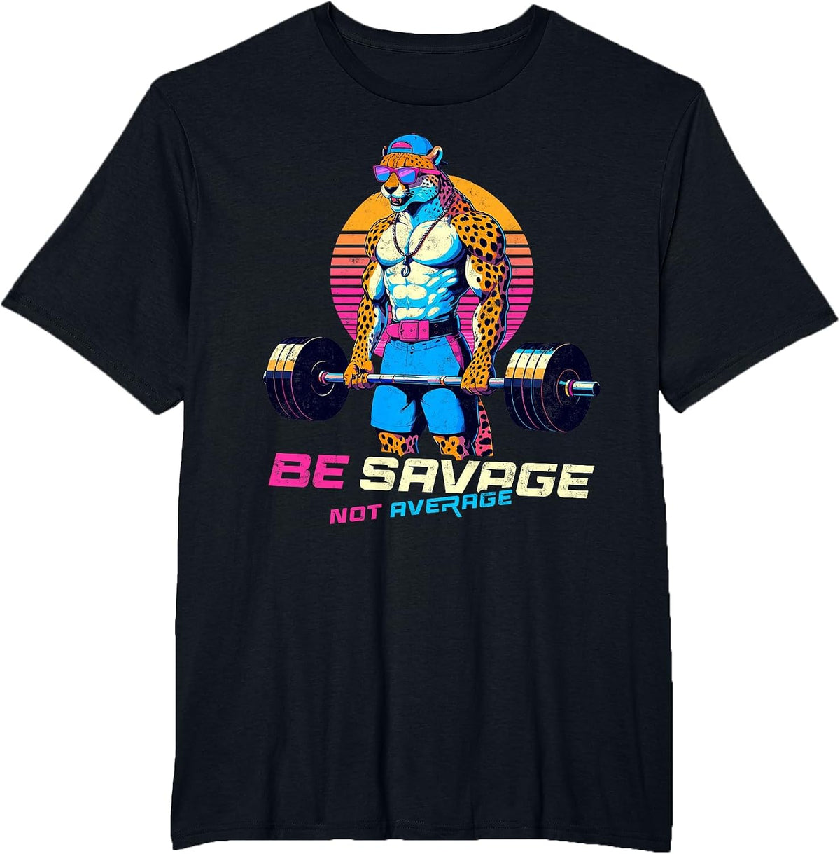 Be Savage Not Average Cheetah Bodybuilder Tee Gym Motivation T-Shirt - Black