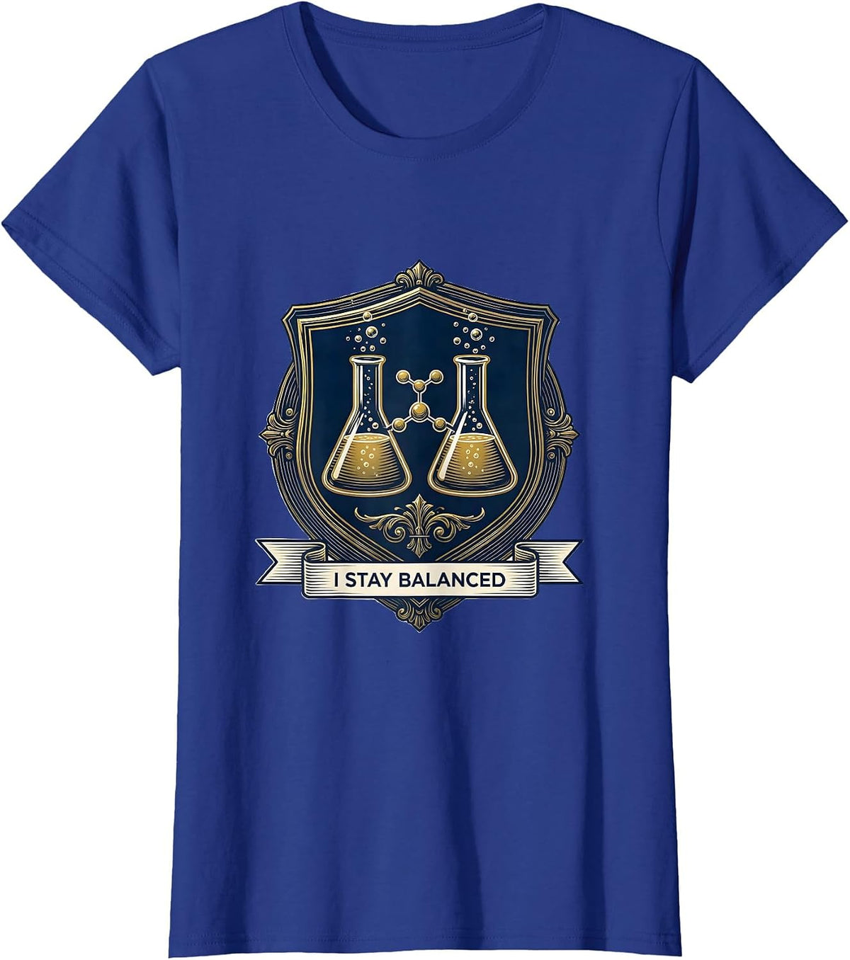 Women's I Stay Balanced Funny Chemistry Geek Science Lover Gift T-Shirt - Royal Blue