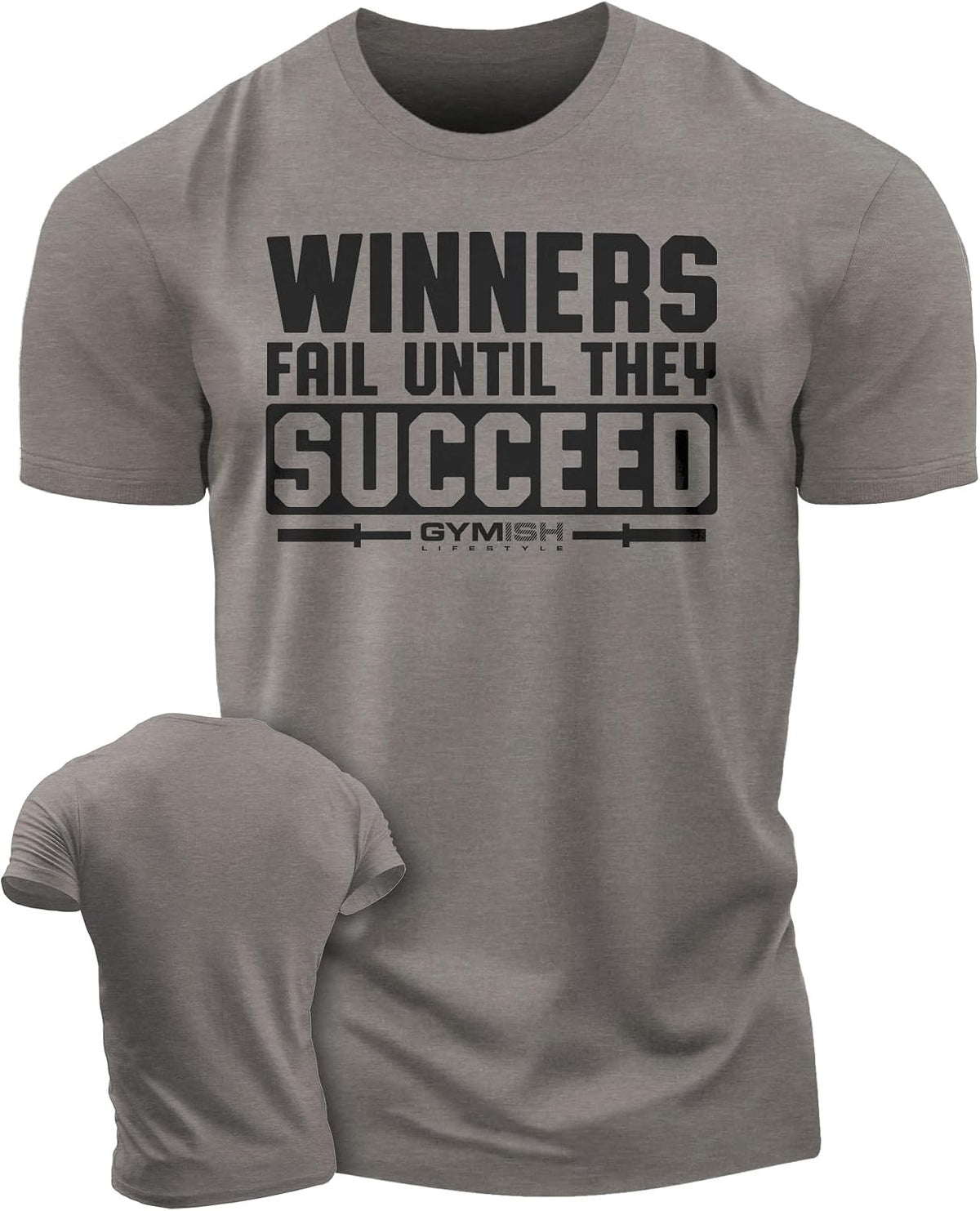 Winners Fail Mens Bodybuilding T-Shirts Graphic Tees Short Sleeve Workout Shirt - 3. Winners Fail Warm Grey