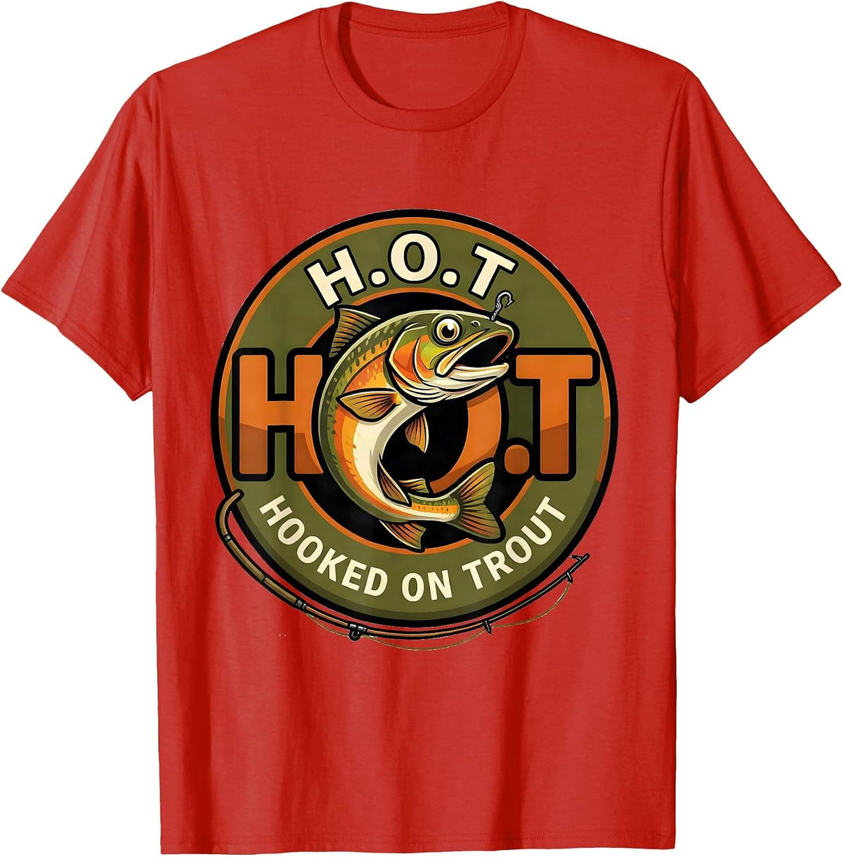 Men's H.O.T. Hooked On Trout Funny Fishing Humor Angler Gift T-Shirt - Red