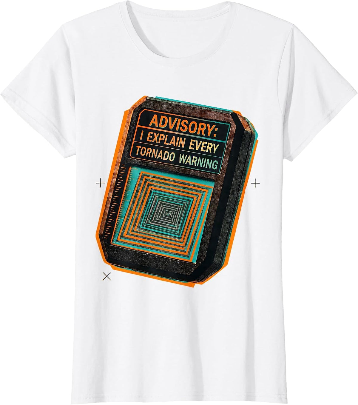 Advisory: I Explain Every Tornado Warning Meteorology Humor T-Shirt - White