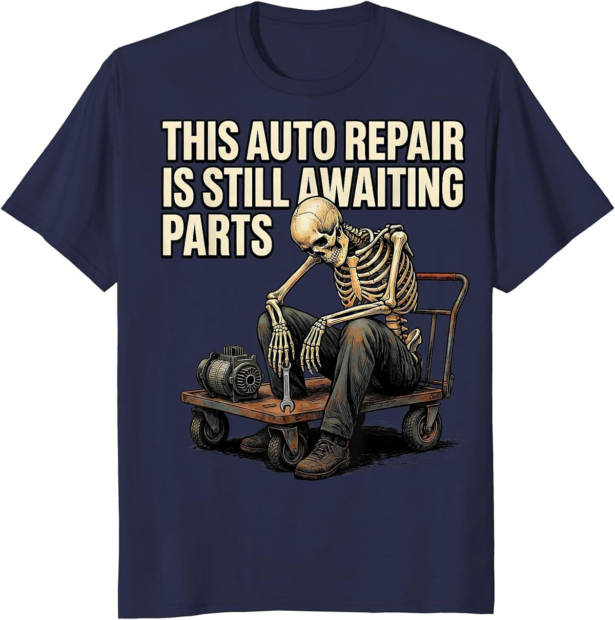 Men's This Auto Repair Is Still Awaiting Parts Funny Mechanic T-Shirt - Navy Blue