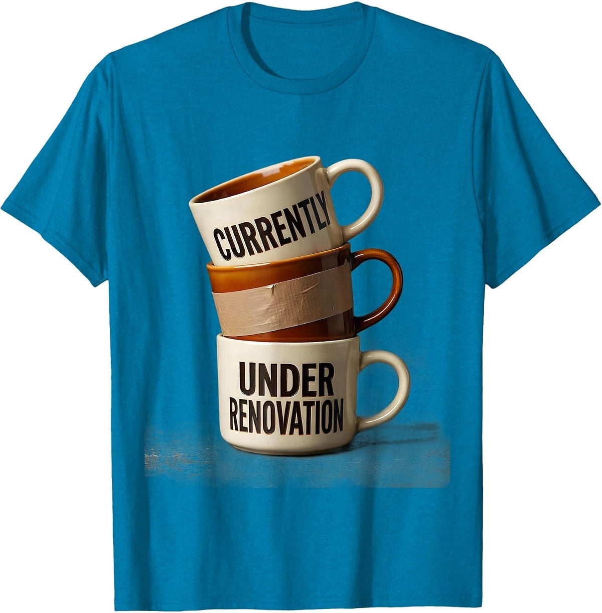Currently Under Renovation Funny Mental Health Humor T-Shirt - Sapphire Blue