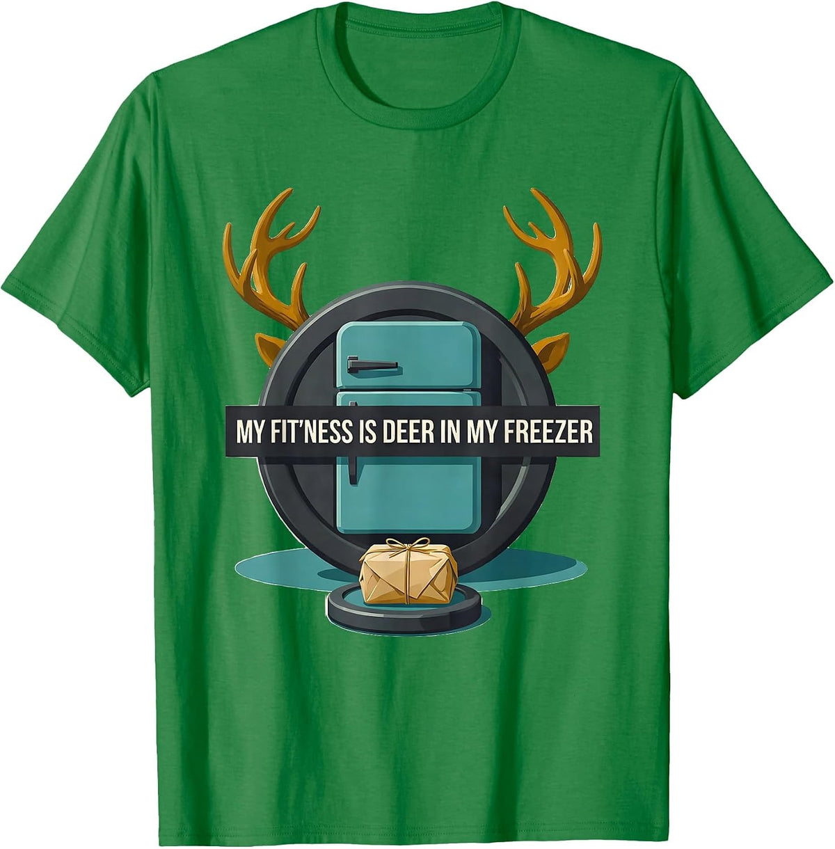 Men's My Fit'ness Is Deer In My Freezer Funny Hunting Dad Joke T-Shirt - Kelly Green
