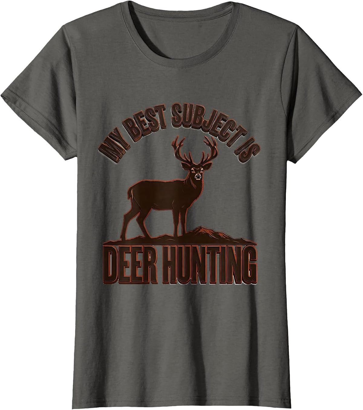 Women's My Best Subject Is Deer Hunting Funny Hunting Gift for Boys T-Shirt - Asphalt Grey