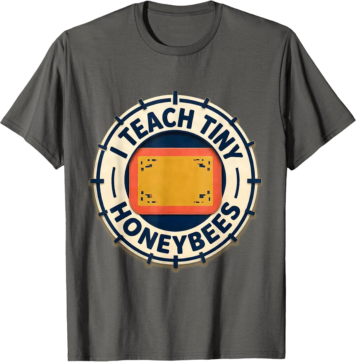 Men's I Teach Tiny Honeybees Funny Preschool Teacher Back T-Shirt - Asphalt Grey