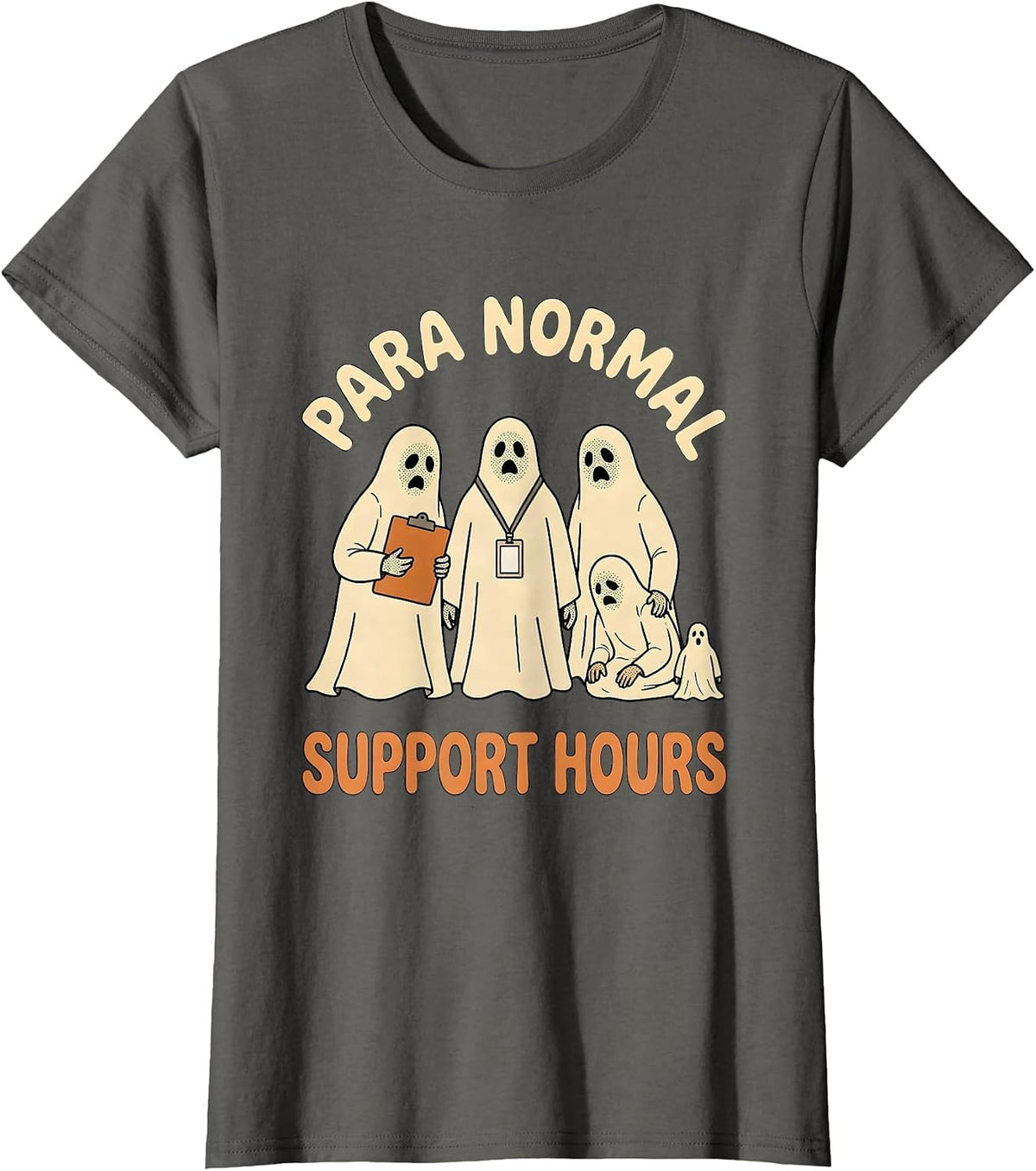 Women's Para Normal Support Hours Funny Paraeducator Halloween Ghost T-Shirt - Asphalt Grey