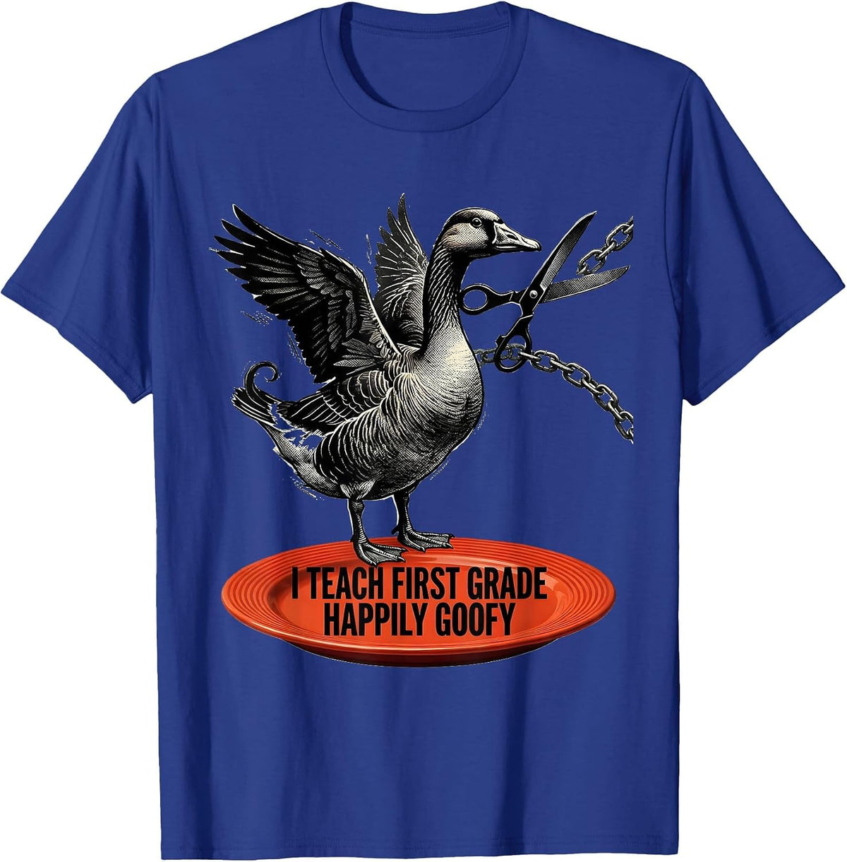 Men's I Teach First Grade Happily Goofy Funny Preschool Teacher T-Shirt - Royal Blue