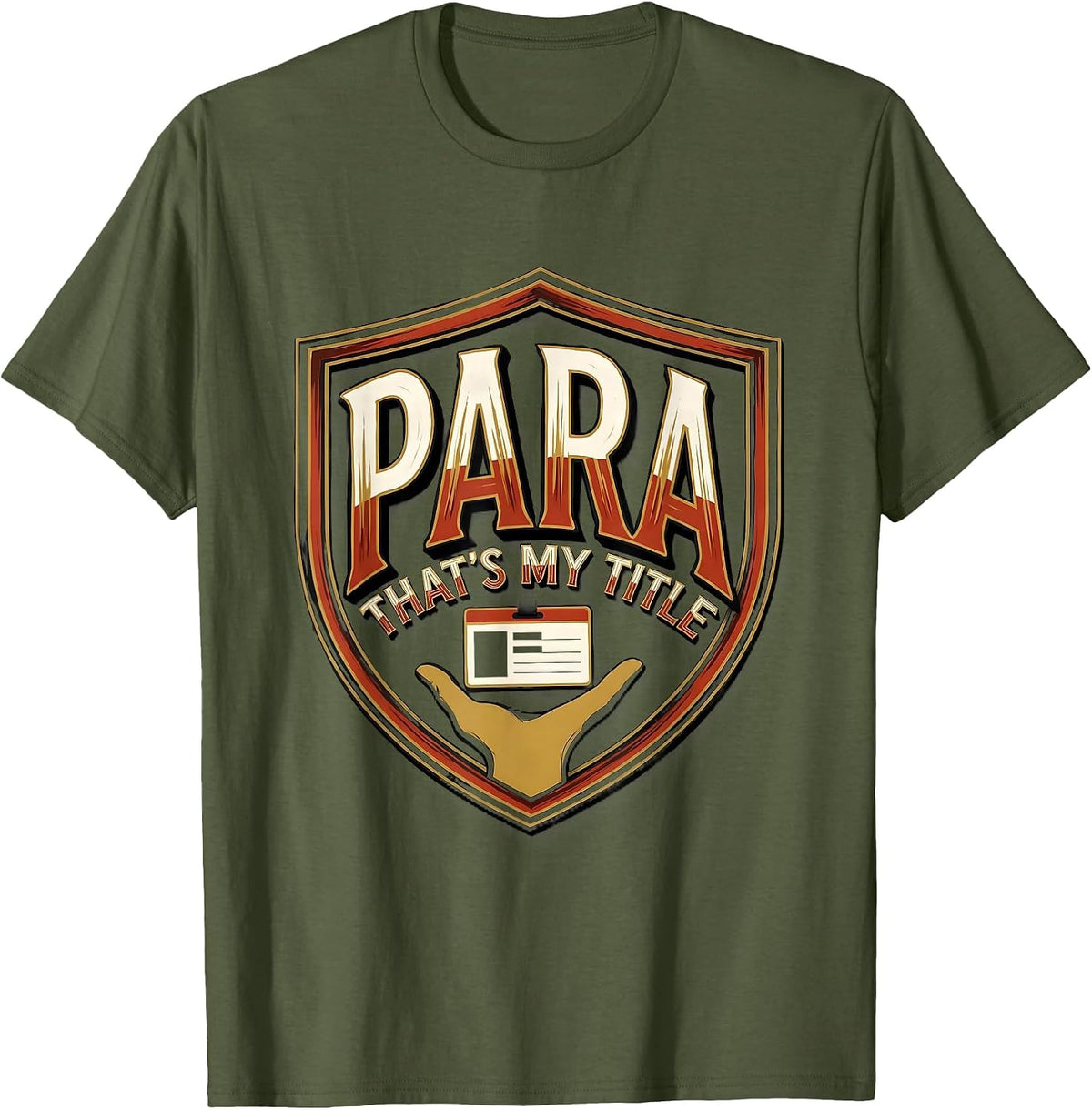 Para That's My Title Funny Paraprofessional Paraeducator T-Shirt - Olive Green
