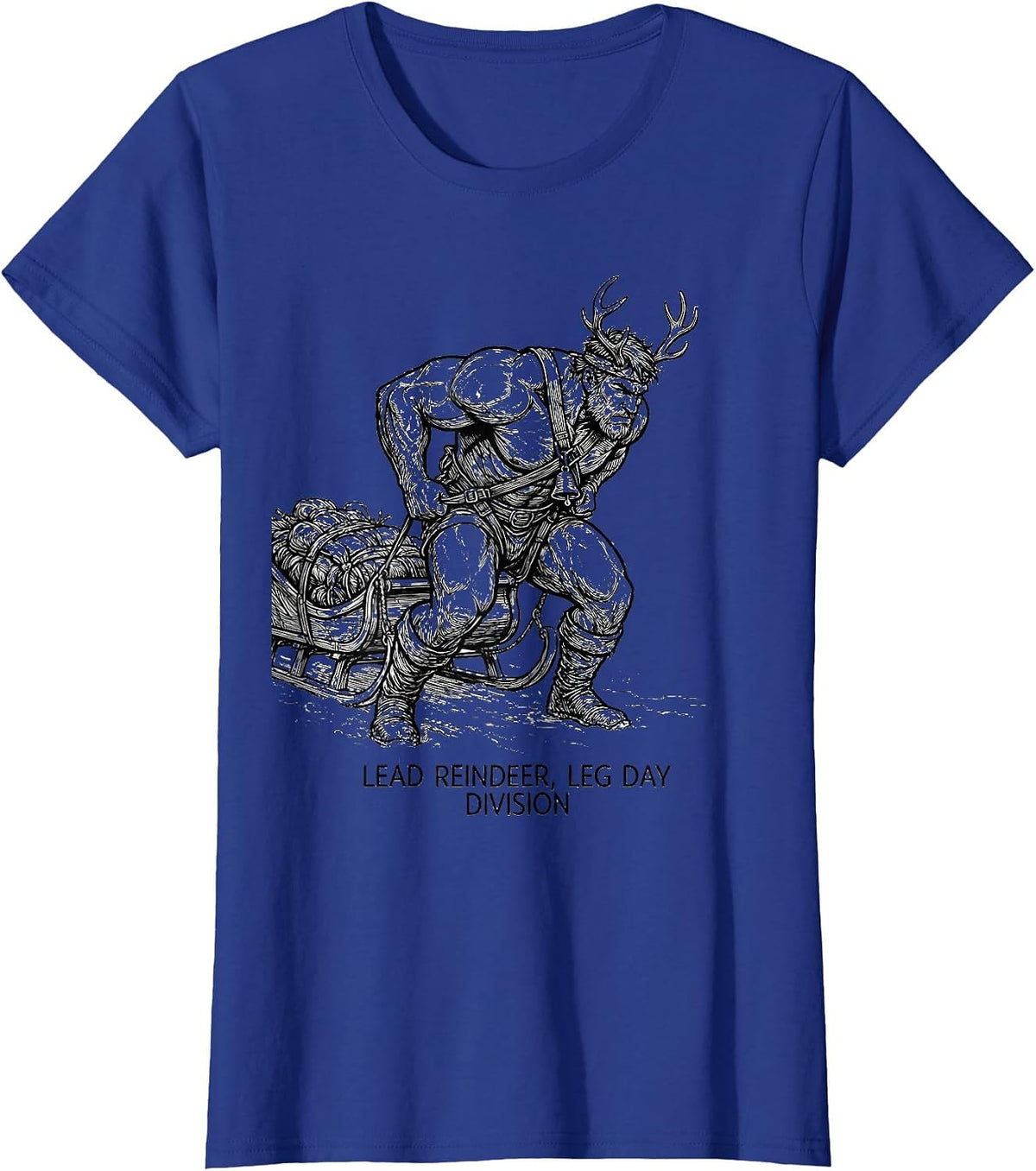 Women's Lead Reindeer Leg Day Division Funny Gym Humor Christmas T-Shirt - Royal Blue