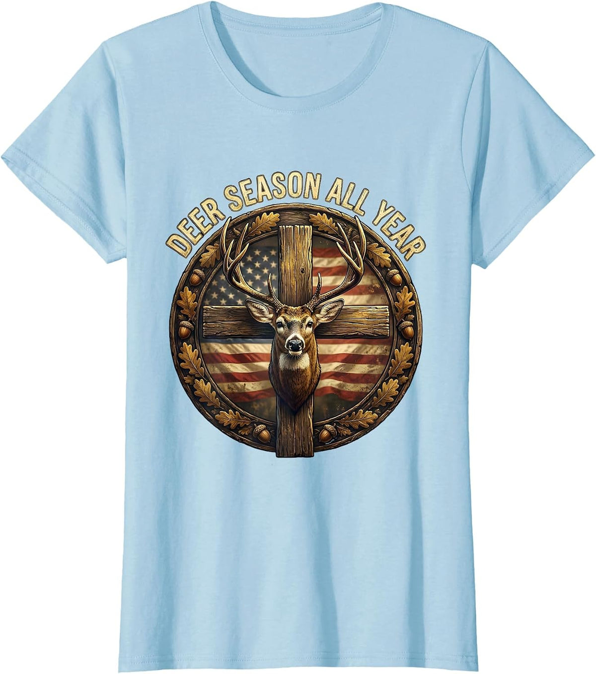 Women's Deer Season All Year Hunting Graphic Design T-Shirt - Baby Blue